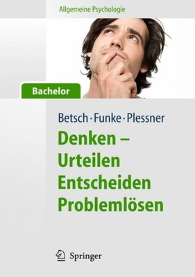 Allgemeine Psychologie für Bachelor: Denken - by Tilmann Betsch PAPERBACK