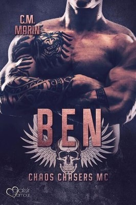 The Chaos Chasers MC Teil 3: Ben Marin, C.M. und Svenja Ohlsen: