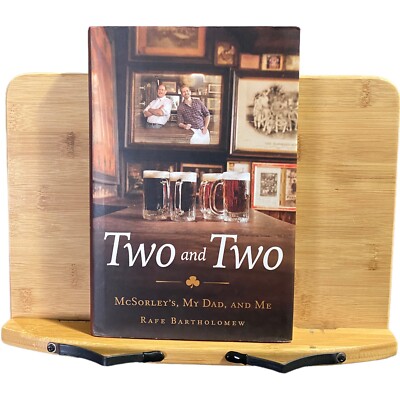 Two and Two : McSorley's, My Dad, and Me by Rafe Bartholomew (2017, Hardcover)