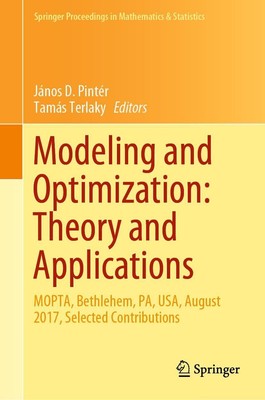 Modeling and Optimization: Theory and Applications Tamás Terlaky