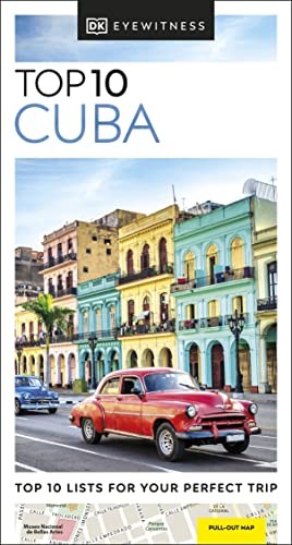 DK Eyewitness Top 10 Cuba: Top 10 Lists for Your Perfect Trip (P