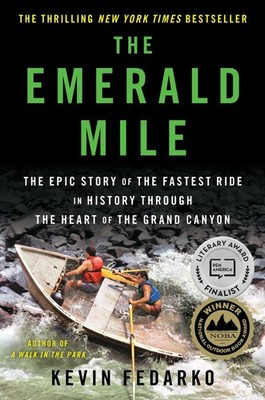 The Emerald Mile: The Epic Story of the Fastest Ride in History Through the ...