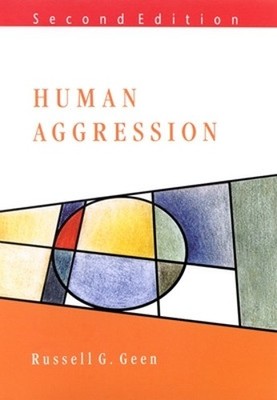 Human Aggression 2/E (Mapping Social... by Geen, Russell G. Paperback / softback