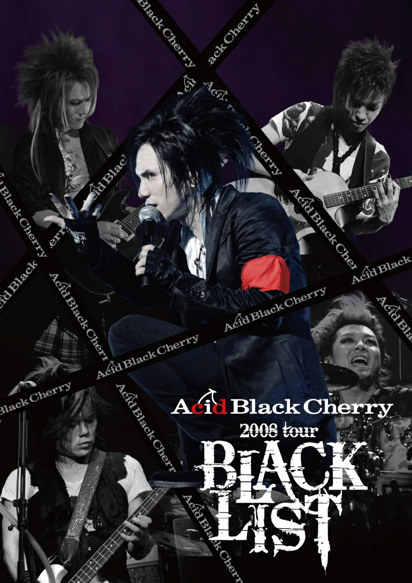 Acid Black Cherry 2008 tour “BLACK LIST” JAPAN DVD