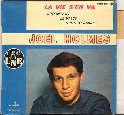 JOEL HOLMES ''LA VIE S'EN VA'' 60'S EP COLUMBIA 1362