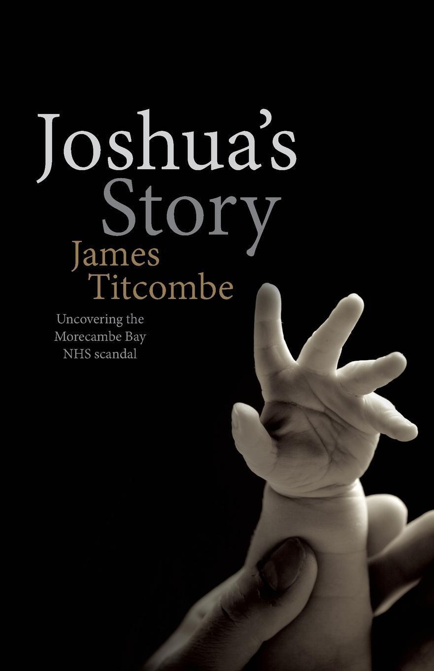 Thumbnail - James Titcombe | Joshua's Story - Uncovering The Morecambe Bay Nhs