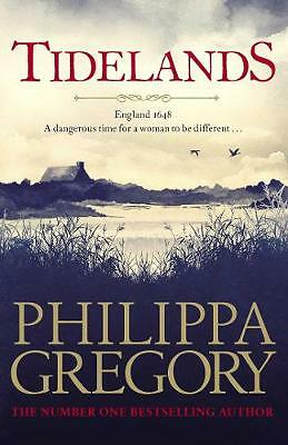 Tidelands: HER NEW SUNDAY TIMES NUMBER ONE BESTSELLER by Philippa Gregory...