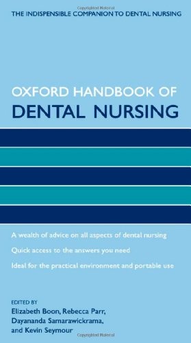Oxford Handbook of Dental Nursing Elizabeth Boon Reference Textbook - Image 4