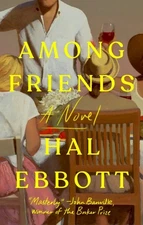 Among Friends, Hardcover by Ebbott, Hal, Like New Used, Free shipping in the US