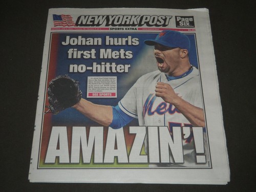 2012 JUNE 2 NEW YORK POST -JOHAN HURLS FIRST METS NO-HITTER - NP 2459