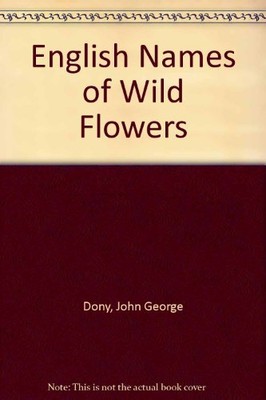English Names of Wild Flowers, etc.