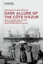 Dark Allure of the Côte dAzur | Dg De Gruyte...