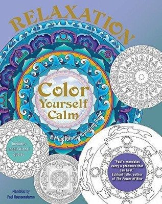 Relaxation: A Mindfulness Coloring Book (Color Yourself Calm Buch BES PUB