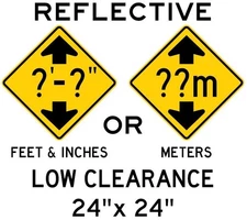 CUSTOM LOW CLEARANCE SIGN 24"x24" 3M HIP Reflective Aluminum