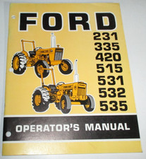 Ford 231 335 420 515 531 532 535 Tractor Operators Maintenance Manual Original Ford 231 335 420 515 531 532 535 Tractor Operators Maintenance Manual Original