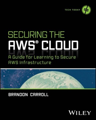 SECURING THE AWS CLOUD A GUIDE FOR LEA (Taschenbuch) (9781394289554)