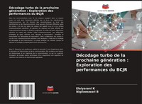 Elaiyarani K (U. A.) | DéCodage Turbo De La Prochaine GéNéRation :...