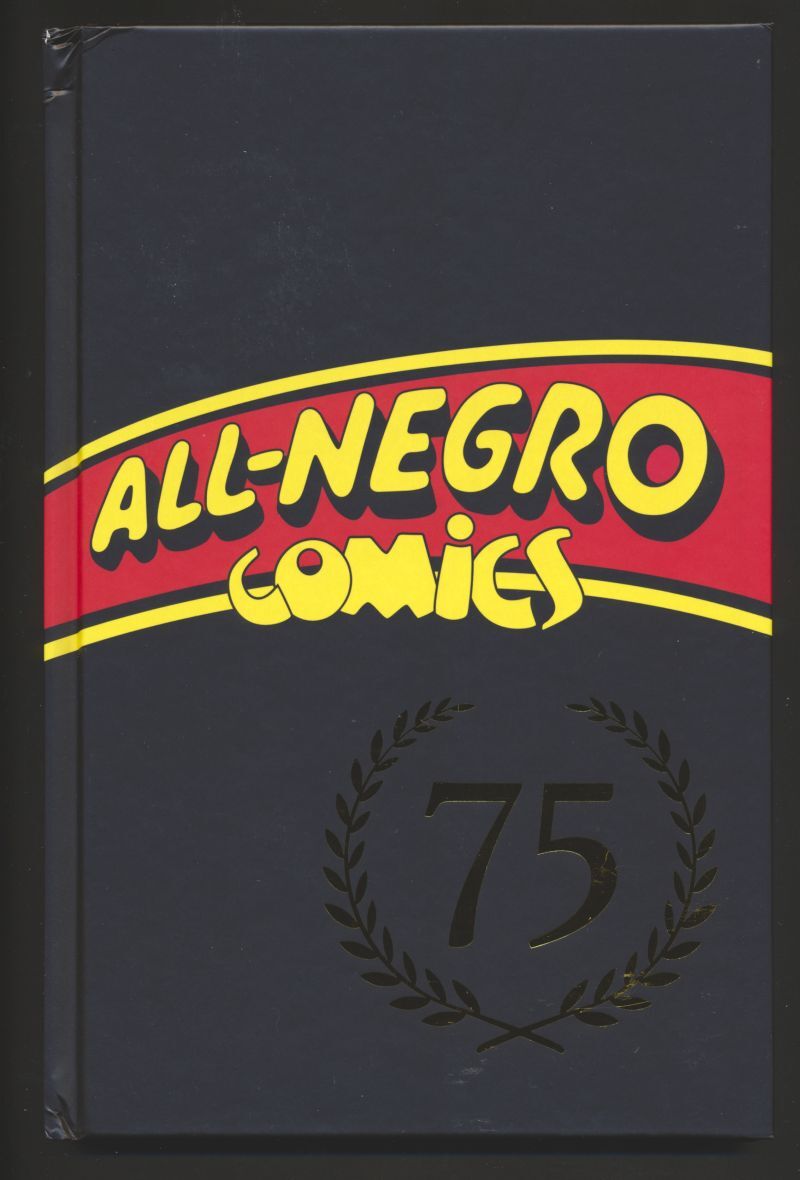 All-Negro Comics 75th Anniversary Edition HC VF ANC75 Remastered