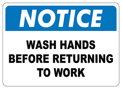 OSHA NOTICE: WASH HAND BEFORE RETURN TO WORK| Laminated Vinyl Decal Sticker