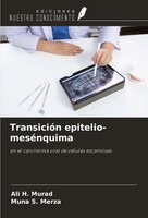TransicióN Epitelio-MeséNquima En El Carcinoma Oral De CéLulas Escamosas Buch