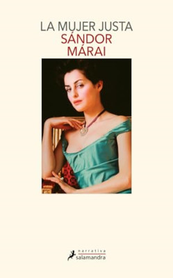 Mujer Justa - Spanish Language Trade Paperback NEW S+�ndor M+�rai 2005