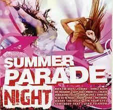 SUMMER PARADE NIGHT  DANCE-HOUSE-ELETTRONICA-TRIPHOP