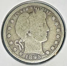 1895-P Silver Barber Quarter 25 Cents .181 Troy Oz - $15 of Silver - T-68