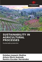 Esteban JoaquíN Medina (U. A.) | Sustainability IN Agricultural Processes | Buch