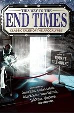 This Way to the End Times: Classic Tales of the Apoc...
