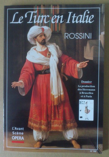 -- L'AVANT-SCÈNE OPÉRA (169). LE TURC EN ITALIE. ROSSINI --