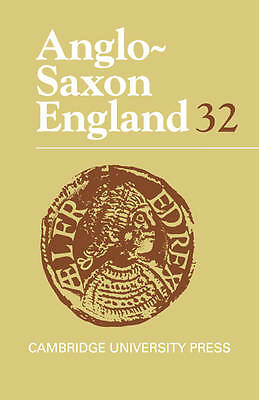Anglo-Saxon England: Volume 32 Lapidge Godden Keynes Hardback 9780521813440