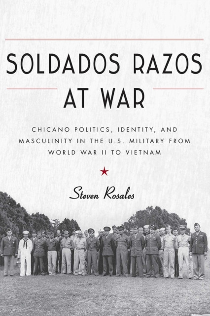 Soldados Razos at War by Steven Rosales (Paperback Book)