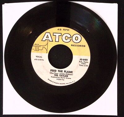 TED TAYLOR BABY COME BACK TO ME/FEED THE FLAME ATCO REC. VINYL 45 VG 36-64