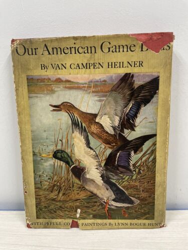 Our American Game Birds - Van Campen Heilner - 1946 w/ scarce DJ - Picture 1 of 16