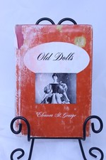 Old Dolls by Eleanor St. George 1950 Hardcover Illustrated