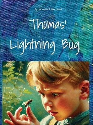 Thomas' Lightning Bug (Hardback or Cased Book)