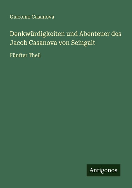 DenkwüRdigkeiten Und Abenteuer Des Jacob Casanova Von Seingalt Giacomo Casanova-image