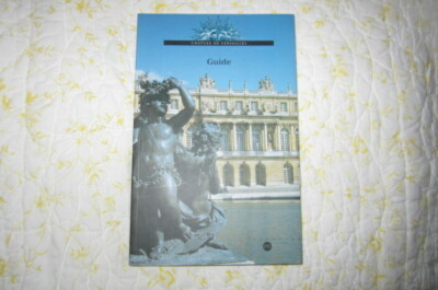 Chateau de Versailles Guide by Pierre Lemoine - May 2004 - 272 Pages