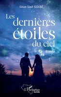 Les DernièRes éToiles Du Ciel Sitan Sinè Sidibé Taschenbuch FranzöSisch 2025