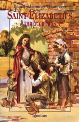 Saint Elizabeth's Three Crowns (Vision Books) - Paperback - GOOD