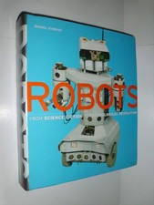 Robots: From Science Fiction to Technological Revolution