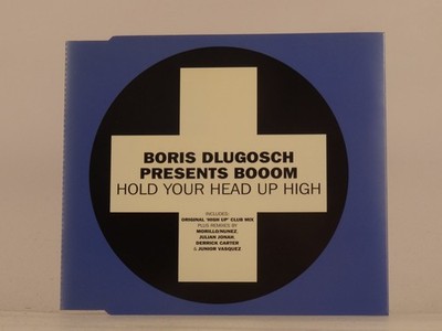 BORIS DLUGOSCH PRESENTS BOOOM HOLD YOUR HEAD UP HIGH (L12) 6 Track CD Single inc