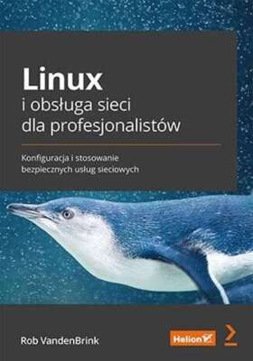 Linux i obsługa sieci dla profesjonalistów (obsluga profesjonalistow) VANDENBRIN