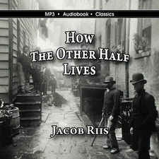How the Other Half Lives - Unabridged MP3 CD Audiobook in CD jacket