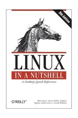 Linux in a Nutshell 5e, Robbins, Arnold