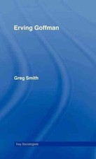 Erving Goffman by Greg Smith (English) Hardcover Book