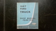 Ford Truck Shop Manual Volume 3 Form 7098-67-3 1967 Charging Starting Body