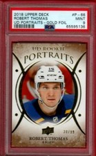 2018-19 UPPER DECK ROBERT THOMAS UD PORTRAITS GOLD FOIL #30/99 ROOKIE PSA 9 RC