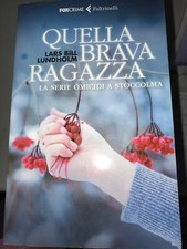 LUNDHOLM - QUELLA BRAVA RAGAZZA - FELTRINELLI - 2012