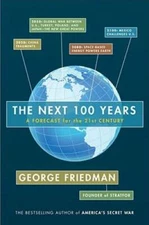 The Next 100 Years: A Forecast for the 21st Century - Hardcover - GOOD